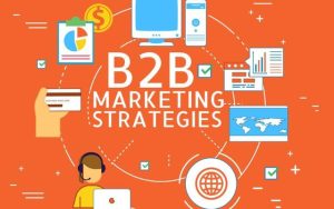 B2B Marketing Digital: Tận dụng công nghệ để phát triển doanh nghiệp
