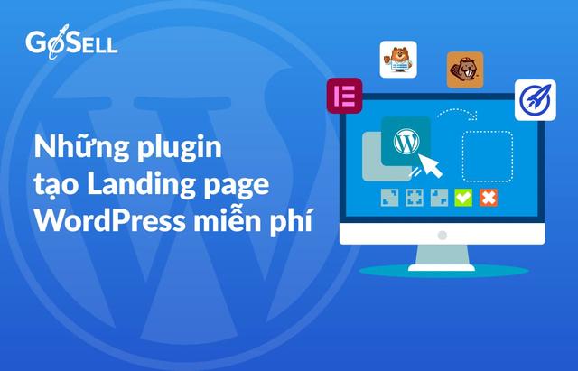 Plugin tạo landing page WordPress miễn phí phù hợp nhất